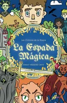 Comprar Libro: La Espada Mágica: La Verdadera Historia De La Espada