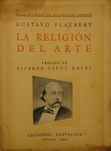 La Religion Del Arte Gustavo Flaubert Editorial Elevacion