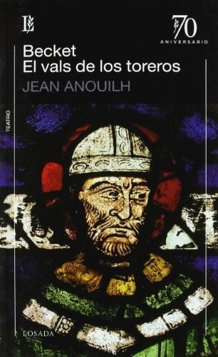 Becket - El Vals De Los Toreros - Jean Anouilh