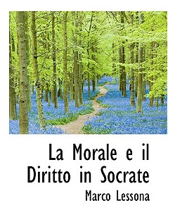 Libro La Morale E Il Diritto In Socrate - Lessona, Marco