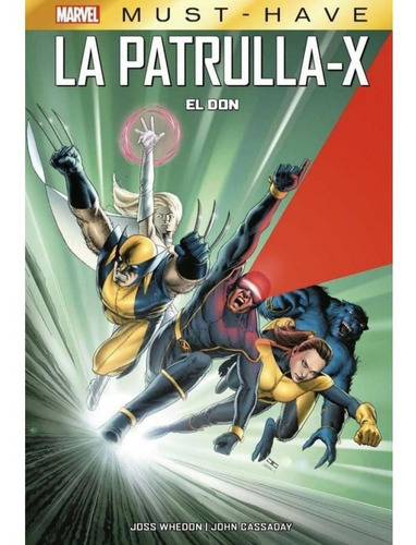 Cómic, Marvel Must-have. Patrulla-x: El Don / Panini