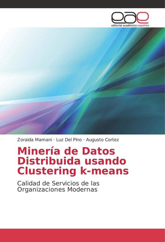 Libro: Minería De Datos Distribuida Usando Clustering De De