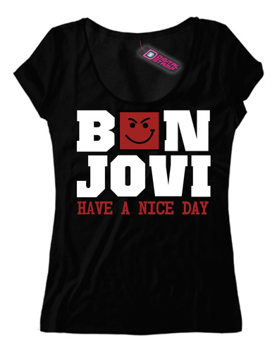 Remera Mujer Bon Jovi Have A Nice Day Rp14 Dtg Premium