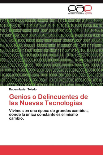Libro: Genios O Delincuentes De Las Nuevas Tecnologias: Vivi
