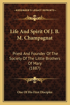 Libro Life And Spirit Of J. B. M. Champagnat: Priest And ...