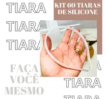 Comprar Kit 60 Tiaras De Silicone Inquebravel Transparente 10 Mm