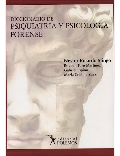 Diccionario De Psiquiatria Y Psicologia Forense - Polemos