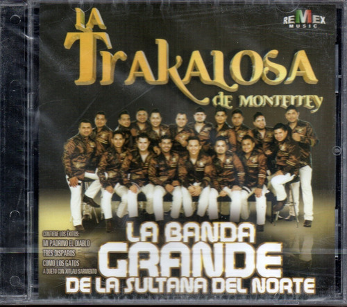 La Trakalosa De Monterrey / La Banda Grande Cd Como Nuevo