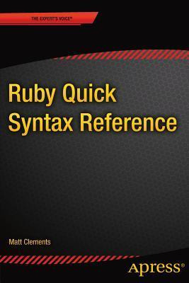 Libro Ruby Quick Syntax Reference - Matthew Clements
