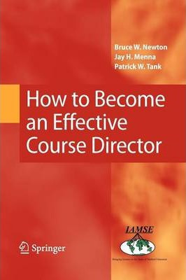 Libro How To Become An Effective Course Director - Bruce ...