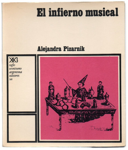 El Infierno Musical, De Alejandra Pizarnik