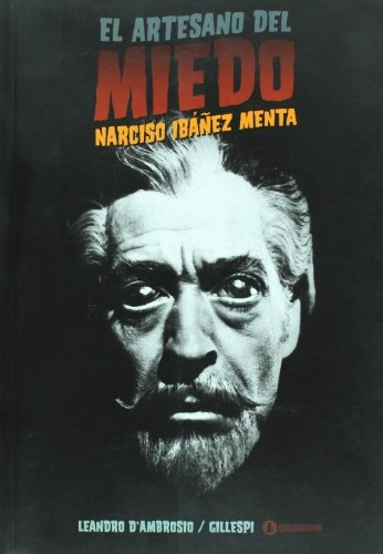 El Artesano Del Miedo. Narciso Ibañez Menta - Gillespi/d'amb