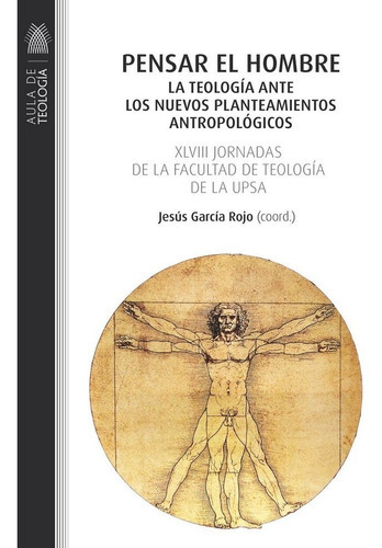 Pensar El Hombre, De García Rojo, Jesús. Editorial Ppc Editorial, Tapa Blanda En Español