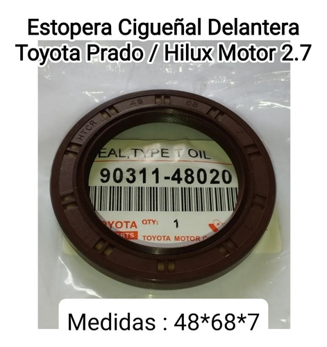 Estopera Cigueñal Delantera Toyota Prado / Hilux Motor 2.7 