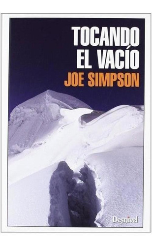 Tocando El Vacío, De Joe Simson. Editorial Desnivel, Tapa Blanda En Español