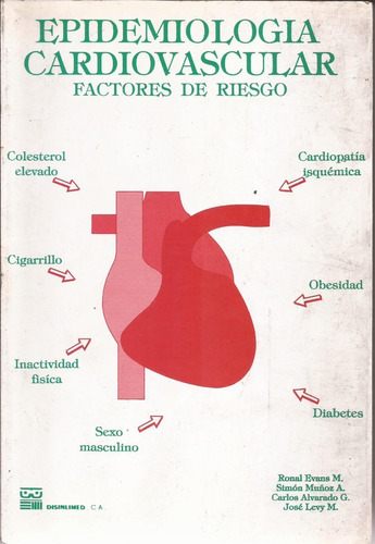 Epidemiologia Cardiovascular Factores De Riesgos Dr Ronald E
