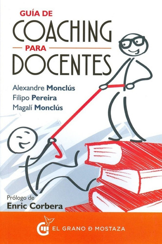 Guía De Coaching Para Docentes - Monclús, Pereira Y Otro