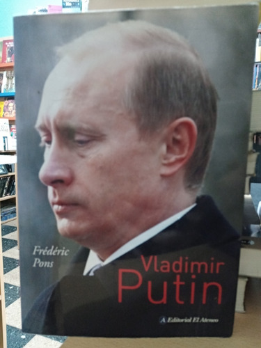 Vladimir Putin - Frederic Pons - Ateneo - Usado - Devoto 
