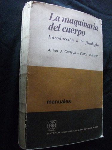 La Maquinaria Del Cuerpo, Introducción Fisiología. Carlson