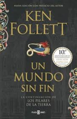 Un Mundo Sin Fin (los Pilares De La Tierra #2) (td)