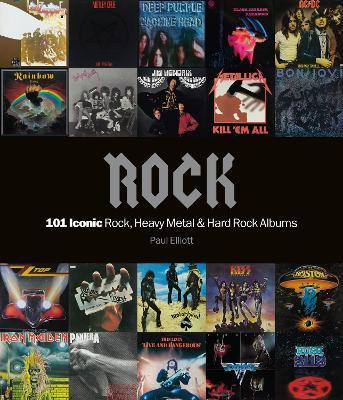 Rock: 101 Iconic Rock, Heavy Metal And Hard Rock Albums -...