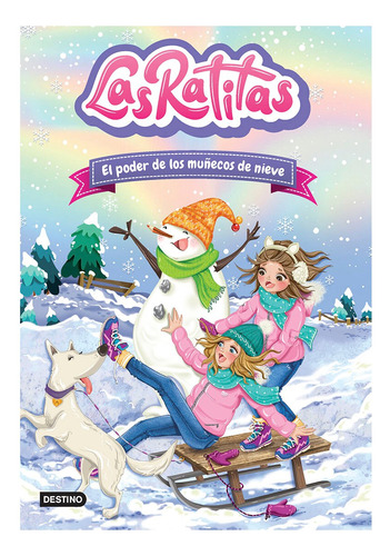 Libro Las Ratitas 6 El Poder De Los Munecos De Nieve