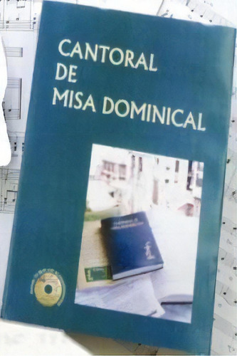Cantoral De Misa Dominical (letra Y Mãâºsica), De Taulé Viñas, Albert. Editorial Centre De Pastoral Litúrgica, Tapa Dura En Español