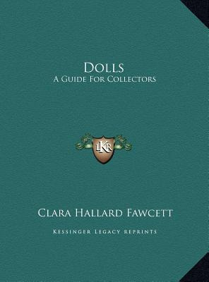 Libro Dolls : A Guide For Collectors - Clara Hallard Fawc...