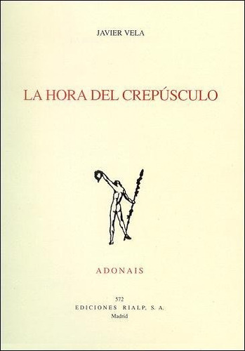La Hora Del Crepãâºsculo, De Vela, Javier. Editorial Ediciones Rialp, S.a., Tapa Blanda En Español