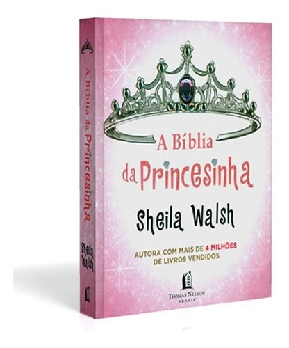 A Bíblia Da Princesinha - Sheila Walsh