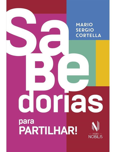 Livro Sabedorias Para Partilhar - Mario Sergio Cortella