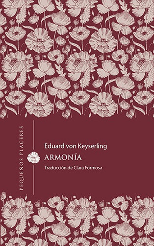 ARMONIA, de Von Keyserling Eduard. Editorial Ediciones Invisibles, tapa blanda en español