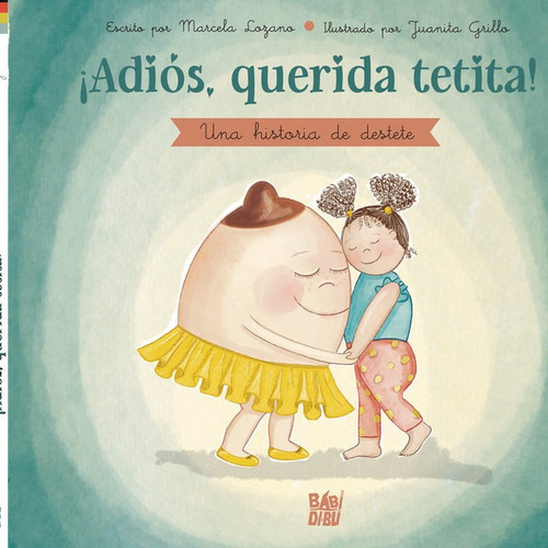 Adios Querida Tetita, De Lozano,marcela. Editorial Babidi-bu Libros En Español