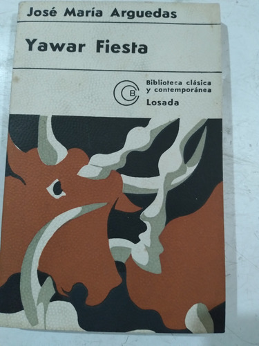 Yawar Fiesta: José María Arguedas (Usado)