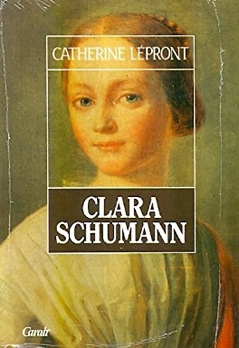 Libro Clara Schumann De Catherine Lepront