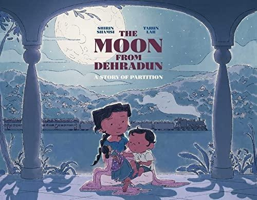 The Moon from Dehradun: A Story of Partition: No aplica, de Shamsi, Shirin. Serie No aplica, vol. No aplica. Editorial ATHENEUM BOOKS, tapa dura, edición 1 en inglés, 2022