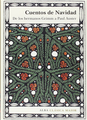 Cuentos De Navidad Hermanos Grimm A Paul Auster Alba T Dura