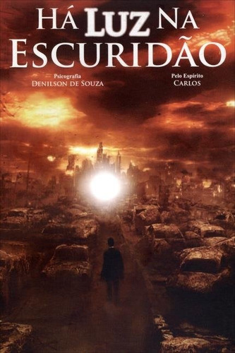 Livro Há Luz Na Escuridão - Romance Espírita