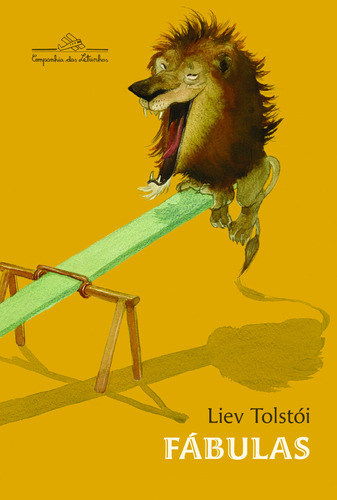 Fábulas, de León Tolstói. Editora Schwarcz SA, capa mole em português, 2009