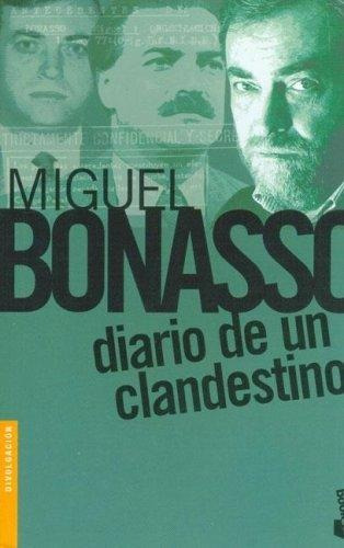 Diario De Un Clandestino, De Bonasso, Miguel. Editorial Booket, Tapa Tapa Blanda En Español