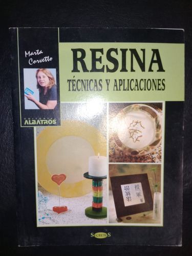 Libro Resina Técnicas Y Aplicaciones Marta Corvetto
