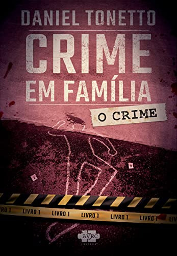 Libro Crime Em Família O Crime De Tonetto Daniel Avec