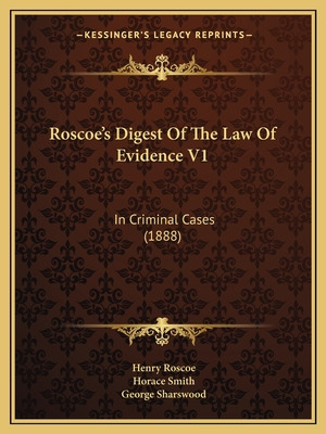 Libro Roscoe's Digest Of The Law Of Evidence V1: In Crimi...