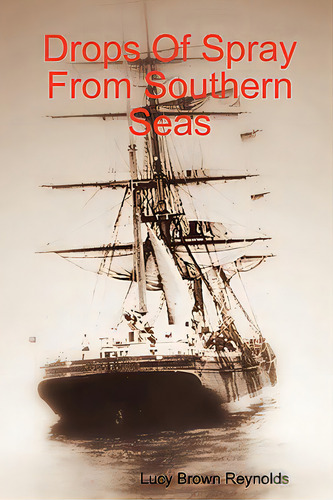 Drops Of Spray From Southern Seas, De Reynolds, Lucy Brown., Vol. 1. Editorial Lulu Pr, Tapa Blanda En Inglés