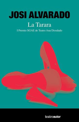 La Tarara, De Alvarado Valero, Josi. Editorial Fundación Sgae, Tapa Blanda En Español