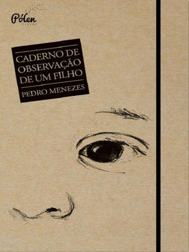 Caderno De Observação De Um Filho, De Menezes, Pedro. Editora Jandaira Editora, Capa Mole, Edição 1ª Edição - 2015 Em Português