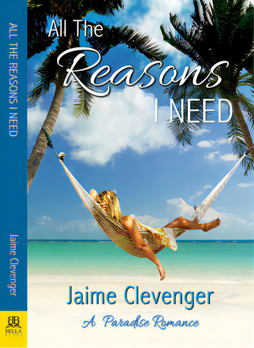 All The Reasons I Need, De Clevenger, Jaime. Editorial Bella Books, Tapa Blanda En Inglés