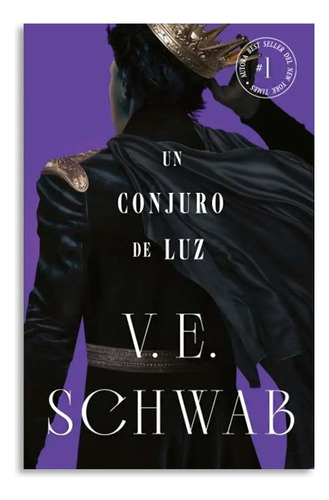 Un Conjuro De Luz | Libro 3 | V. E. Schwab | Original