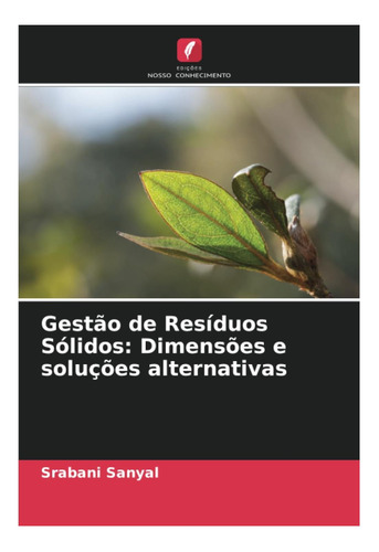 Libro: Gestão De Resíduos Sólidos: Dimensões E Soluções