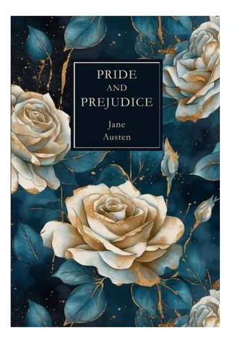 Libro: Orgullo Y Prejuicio: (edición De Pétalos)